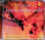 15 jaar Funiculi Funicula, Cd's en Dvd's, Cd's | Klassiek, Ophalen of Verzenden, Zo goed als nieuw