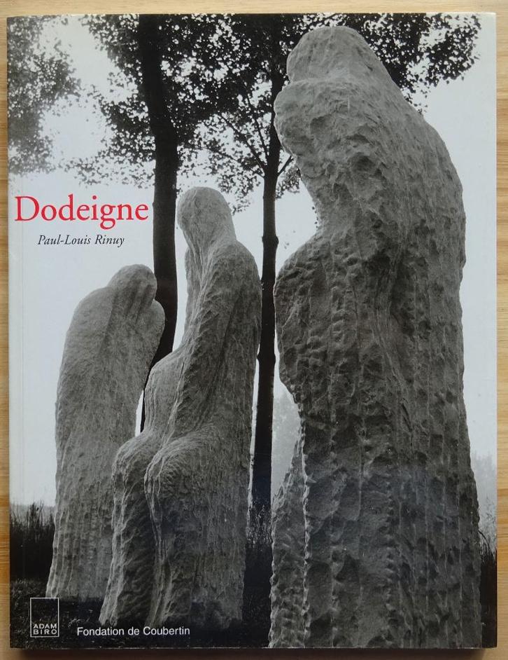 Eugène Dodeigne, 2002, Fondation de Coubertin,, Livres, Art & Culture | Arts plastiques, Comme neuf, Sculpture, Enlèvement ou Envoi