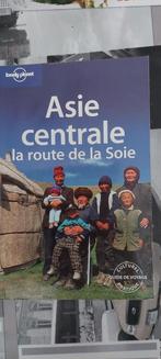 Guide voyage Asie Centrale La route de la soie, Comme neuf, Asie, Lonely Planet, Enlèvement ou Envoi