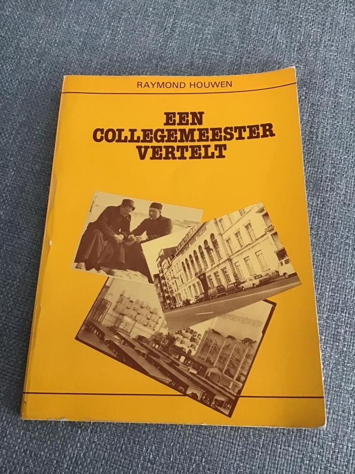 Een collegemeester Vertelt / R. Houwen / Oostende, Livres, Histoire & Politique, Comme neuf, Enlèvement ou Envoi