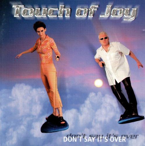 CD- Touch Of Joy – Don't Say It's Over, CD & DVD, CD | Pop, Enlèvement ou Envoi