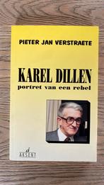 Karel Dillen - Portret van een rebel, Gelezen, Ophalen of Verzenden