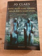 Jo Claes - Want alles gaat voorbij, maar niets gaat over, Boeken, Jo Claes, Ophalen of Verzenden, Zo goed als nieuw