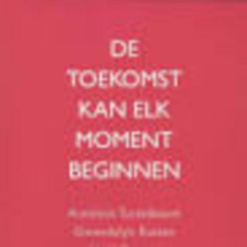 De toekomst kan elk moment beginnen annemie turtelboom 134 b, Boeken, Geschiedenis | Nationaal, Zo goed als nieuw, Ophalen of Verzenden
