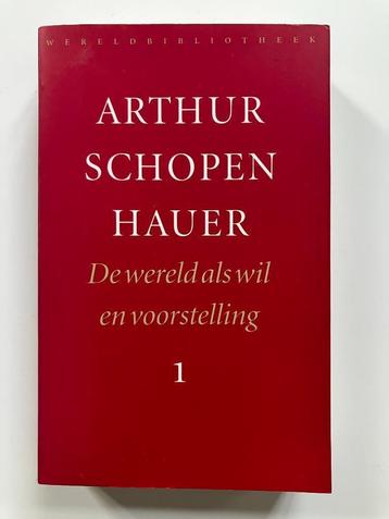 Arthur Schopenhauer - De wereld als wil en voorstelling 1 beschikbaar voor biedingen