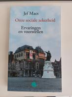 Jef Maes - Onze sociale zekerheid, Ophalen of Verzenden, Jef Maes