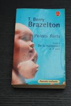 Points forts par T. Berry Brazelton Tome 1 et tome 2, Éducation jusqu'à 6 ans, Utilisé, Livre de poche, Enlèvement ou Envoi