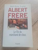 Boek : Albert frere :  Le fils du marchand de clous / Fralon, Comme neuf, Enlèvement ou Envoi