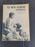 Oud Frans boek : Le roi Albert Alpenist / René Mallieux, Ophalen of Verzenden, Zo goed als nieuw