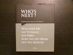 Who's Next ?   Flor Bex, Ophalen of Verzenden