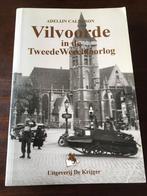 Vilvoorde in de Tweede Wereldoorlog - Adelijn Calderon, Ophalen of Verzenden, Overige onderwerpen, Tweede Wereldoorlog, Gelezen