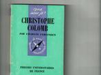 Que sais je Christophe Colomb charles verlinden 126 p, Ophalen of Verzenden, Zo goed als nieuw