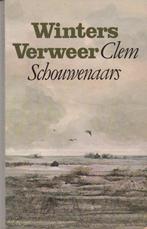 Winters Verweer Clem Schouwenaars, België, Clem Schouwenaars, Ophalen of Verzenden, Zo goed als nieuw
