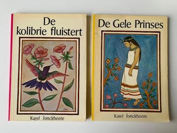 Karel Jonckheere: De gele prinses De kolibrie fluistert, Boeken, Ophalen of Verzenden, Gelezen, Fictie