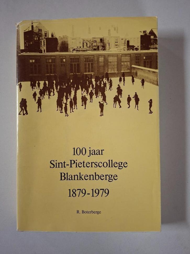 100 jaar ST-Pieterscollege Blankenberge, Boeken, Geschiedenis | Stad en Regio, Gelezen, Ophalen