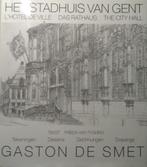 Gent – Het Stadhuis  - De Smet Gaston - gesigneerd - Tekenin, Ophalen of Verzenden, Zo goed als nieuw, De Smet Gaston, Architectuur algemeen