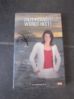 Het boek Jill Peeters onze planeet wordt heet!, Boeken, Jill Peeters, Natuurwetenschap, Ophalen of Verzenden, Zo goed als nieuw