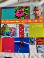 Eva Hauck - Kosteloze knutsels met textiel, Boeken, Nieuw, Ophalen of Verzenden, Eva Hauck; Claudia Huboi