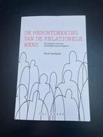 Henk Vandaele - De herontdekking van de relationele mens, Boeken, Filosofie, Ophalen of Verzenden, Zo goed als nieuw, Henk Vandaele