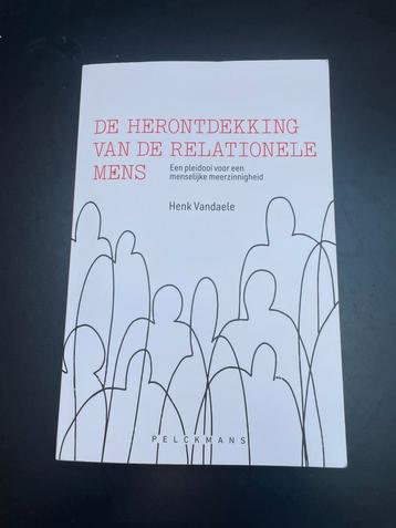 Henk Vandaele - De herontdekking van de relationele mens beschikbaar voor biedingen