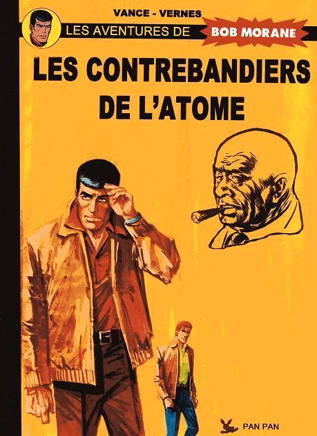 BD Bob Morane ‘Les contrebandiers de l’atom’ (PanPan), Boeken, Stripverhalen, Nieuw, Eén stripboek, Ophalen