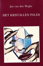 Het kristallen paleis / Jan van den Weghe, Boeken, Ophalen of Verzenden, Zo goed als nieuw