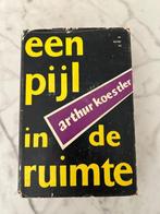 Een pijl in de ruimte - Arthur Koestler, Boeken, Filosofie, Ophalen of Verzenden, Gelezen, Algemeen