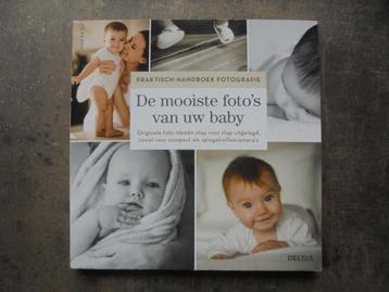 Boek De Mooiste Foto's Van uw Baby (zie foto's) N, Boeken, Ophalen of Verzenden, Zo goed als nieuw