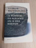 Ik ben rijk en beroemd en ik heb nekpijn, Ophalen of Verzenden, Zo goed als nieuw, Herman Brusselmans