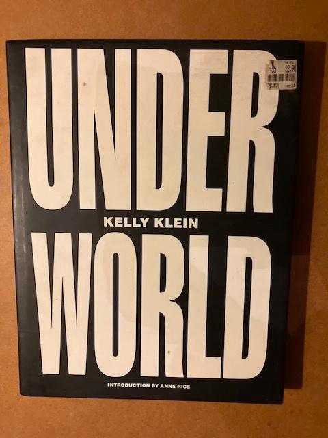 BOEK KELLY KLEIN UNDERWORLD 1995 FOTOBOEK 1STE DRUK, Boeken, Kunst en Cultuur | Fotografie en Design, Zo goed als nieuw, Fotografie algemeen