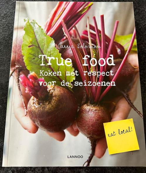 Carrie Solomon - True Food, Livres, Livres de cuisine, Neuf, Enlèvement ou Envoi