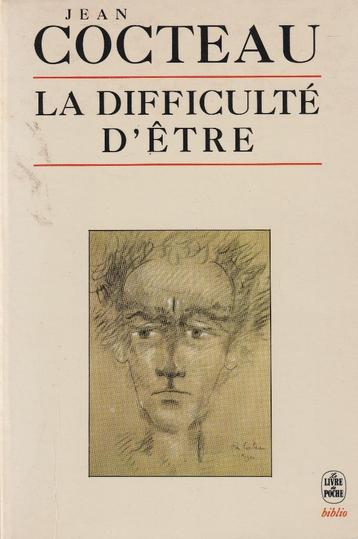La difficulté d' être Jean Cocteau