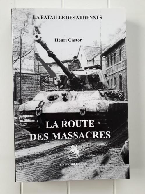 La Bataille des Ardennes : La Route des Massacres, Livres, Guerre & Militaire, Comme neuf, Deuxième Guerre mondiale, Enlèvement ou Envoi