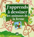 "J'apprends à dessiner les animaux de la ferme" P. Legendre, Livres, Livres pour enfants | 4 ans et plus, Comme neuf, Fiction général
