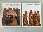 Antwerpse retabels 15 - 16 eeuw 2 delen catalogus en essays, Ophalen of Verzenden, Zo goed als nieuw