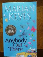 Marian KEYES - Anybody out there ?, Ophalen of Verzenden, Zo goed als nieuw, Keyes, Fictie