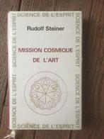 Mission cosmique de l'art, Boeken, Spiritualiteit algemeen, Ophalen of Verzenden, Zo goed als nieuw, Rudolf Steiner
