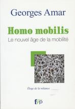Homo mobilis Le nouvel âge de la mobilité, Sociale psychologie, Nieuw, Ophalen of Verzenden, Georges Amar