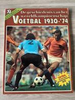 Boek / strip Geschiedenis WK Voetbal - Voetbal 1930/1974, Verzamelen, Ophalen of Verzenden, Zo goed als nieuw, Boek of Tijdschrift