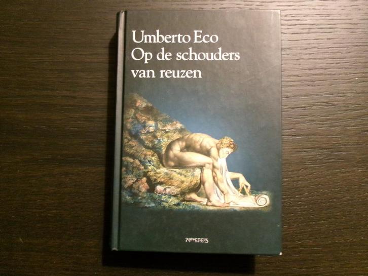 Op de schouders van reuzen  -Umberto Eco-, Boeken, Literatuur, Ophalen of Verzenden
