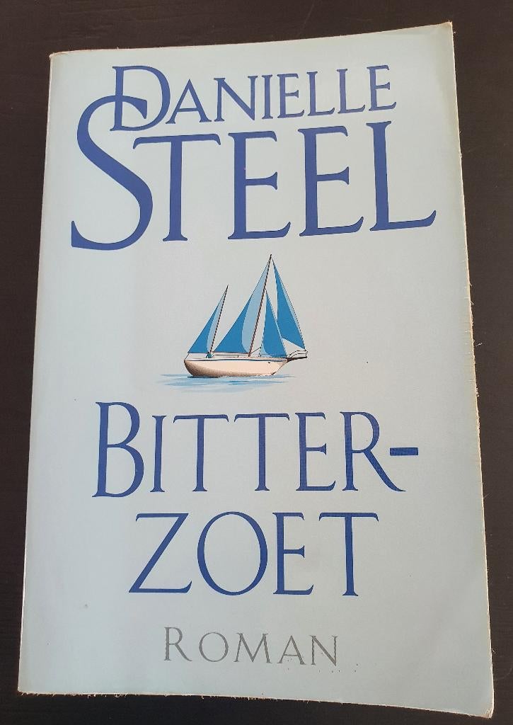 Bitterzoet: Roman van Danielle Steel, Enlèvement ou Envoi, Utilisé, Danielle Steel
