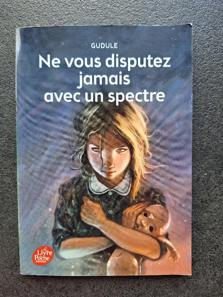 Ne vous disputez jamais avec un spectre - Gudule, Fiction, Enlèvement, Utilisé, Gudule