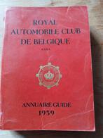 Annuaire - guide 1959 - Royal Automobile Club de Belgique, Livres, Autres marques, Royal Automobile Club, Utilisé, Enlèvement ou Envoi