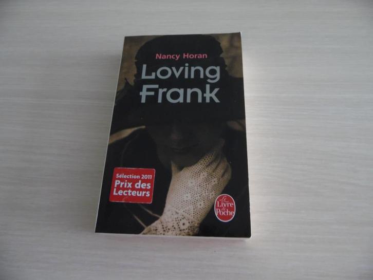 LOVING FRANK        NANCY HORAN, Livres, Romans, Comme neuf, Amérique, Enlèvement ou Envoi