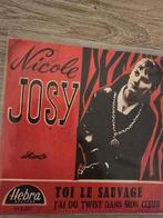 Nicole Josy/ toi le sauvage ( zeldzaam, Gebruikt, 7 inch, Single, Ophalen of Verzenden