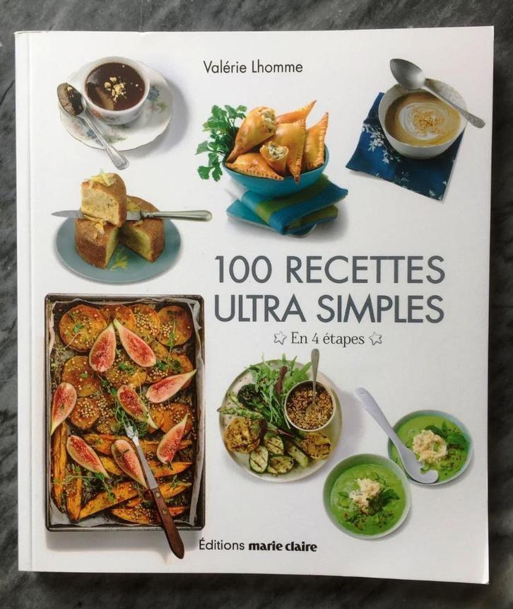 100 recettes ultra simples  - En 4 étapes, Boeken, Kookboeken, Nieuw, Voorgerechten en Soepen, Taart, Gebak en Desserts, Overige typen