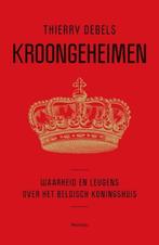 Kroongeheimen. Waarheid en leugens over het koningshuis, 20e eeuw of later, Ophalen of Verzenden, Zo goed als nieuw, Thierry Debels