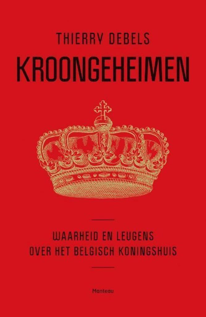 Kroongeheimen. Waarheid en leugens over het koningshuis, Boeken, Geschiedenis | Stad en Regio, Zo goed als nieuw, 20e eeuw of later