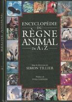 Encyclopédie du règne animal de A à Z Simon Tillier, Comme neuf, Simon Tillier, Animaux, Enlèvement ou Envoi