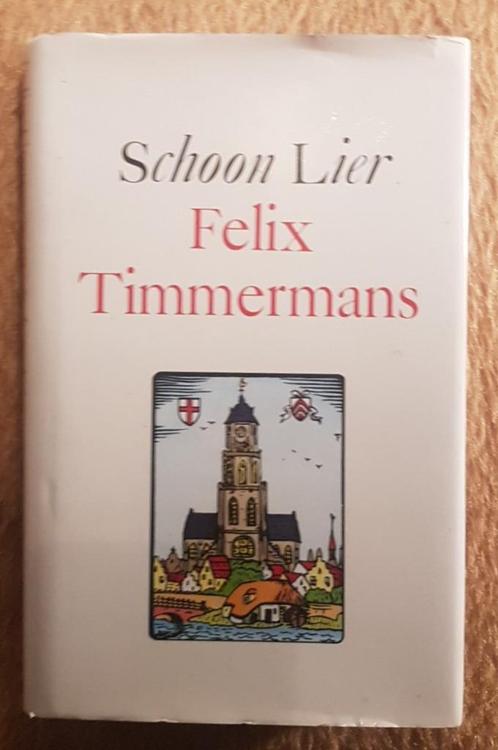 Schoon Lier – Felix Timmermans (8e druk) - 1980, Livres, Littérature, Utilisé, Belgique, Enlèvement ou Envoi